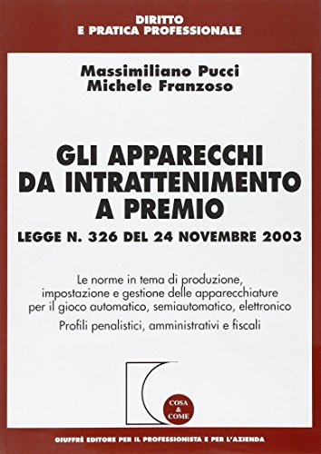 Stock image for Gli apparecchi da intrattenimento a premio for sale by libreriauniversitaria.it