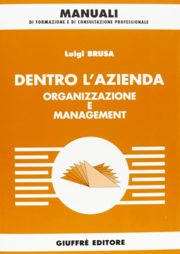 9788814112355: Dentro l'azienda. Organizzazione e management