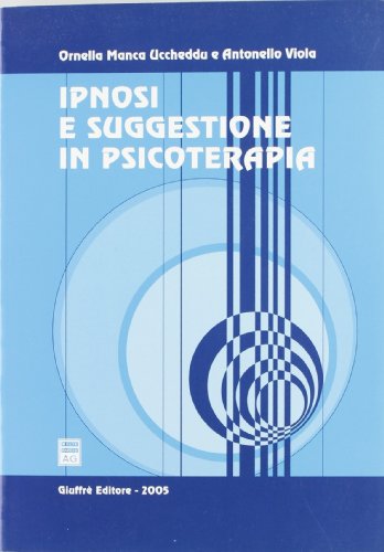 9788814116964: Ipnosi e suggestione in psicoterapia