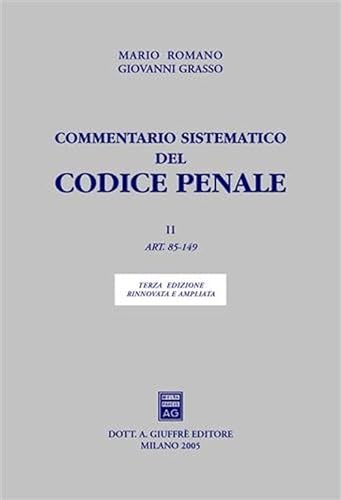 Beispielbild fr Commentario sistematico del Codice penale. Artt. 85-149 (Vol. 2) zum Verkauf von Ammareal