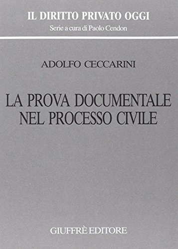 La prova documentale nel processo civile (9788814126086) by Ceccarini, Adolfo