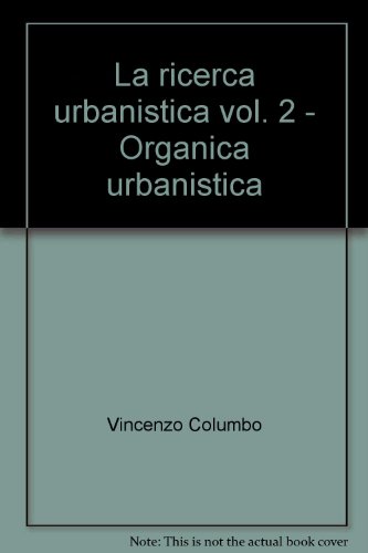 Beispielbild fr La Ricerca Urbanistica Volume 2: Organica Urbanistica zum Verkauf von Zubal-Books, Since 1961