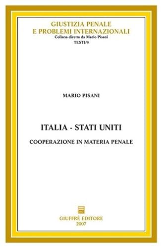 Italia-Stati Uniti: cooperazione in materia penale (9788814134531) by Unknown Author