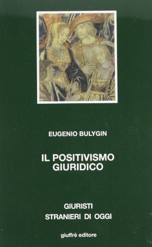 Il positivismo giuridico (9788814136078) by Pierluigi Chiassoni