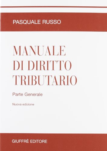 Stock image for Manuale di diritto tributario. Parte generale for sale by libreriauniversitaria.it