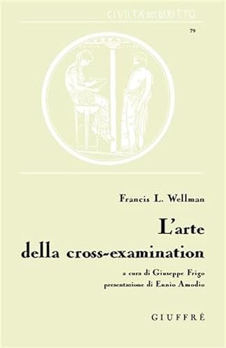 L'arte della cross-examination (9788814141744) by Unknown Author