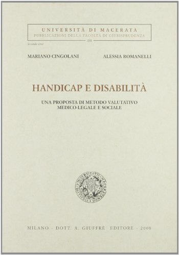 9788814142642: Handicap e disabilit. Una prosposta di metodo valutativo medico-legale e sociale (Univ. Macerata-Fac. giurispr. 2 serie)