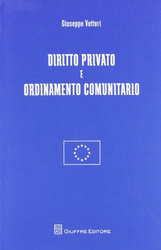 Diritto privato e ordinamento comunitario (9788814145667) by Giuseppe Vettori