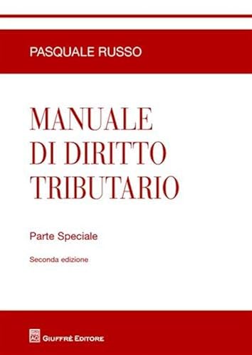 Stock image for Manuale di diritto tributario. Parte speciale for sale by libreriauniversitaria.it