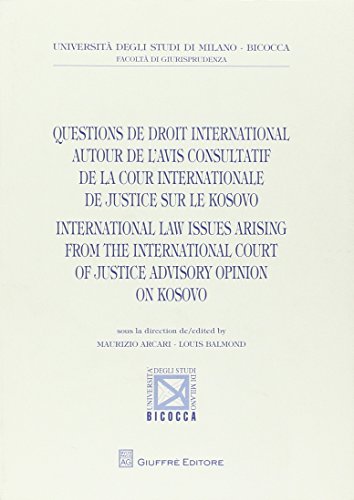 9788814157608: Questions de droit international autour de l'avis consultatif de la cour internationale de justice sur le Kosovo