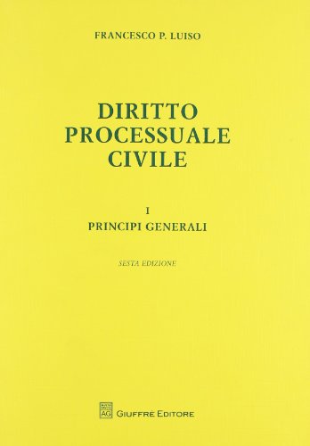 9788814171802: Diritto processuale civile. Principi generali (Vol. 1)