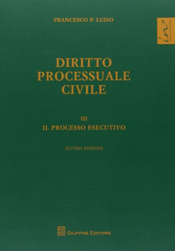 9788814173295: Diritto processuale civile. Il processo esecutivo (Vol. 3)