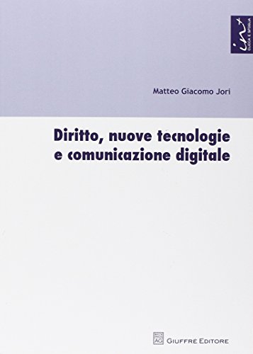 Beispielbild fr Jori Matteo G. - Diritto, Nuove Tecnologie E Comunicazione Digitale (1 BOOKS) zum Verkauf von medimops