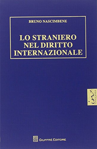 Stock image for Lo straniero nel diritto internazionale for sale by libreriauniversitaria.it