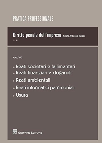 Imagen de archivo de Diritto penale dell'impresa (Pratica professionale. Penale e processo) a la venta por libreriauniversitaria.it