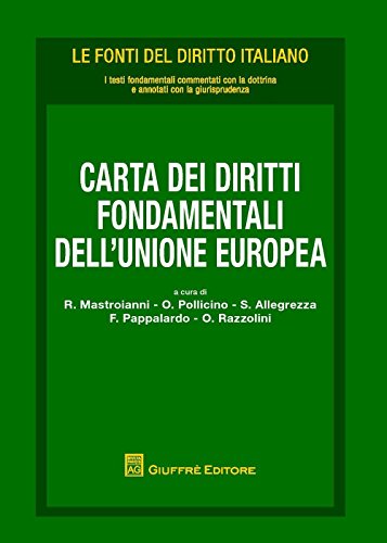 Beispielbild fr Carta dei diritti fondamentali dell'Unione Europea (Le fonti del diritto italiano) zum Verkauf von libreriauniversitaria.it