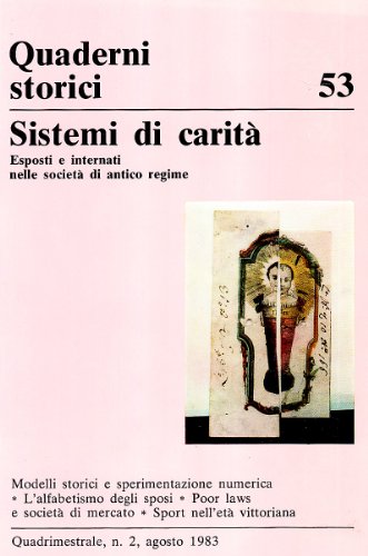 9788815000699: Sistemi di carit: esposti e internati nella societ di antico regime (Quaderni storici)