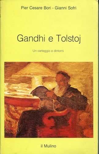 9788815007933: Gandhi e Tolstoj: Un carteggio e dintorni (Intersezioni) (Italian Edition)