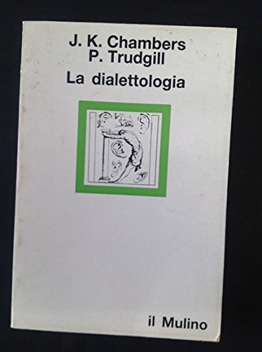 Stock image for La dialettologia. for sale by FIRENZELIBRI SRL