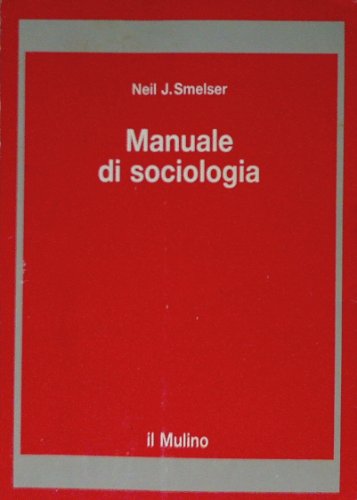 9788815016560: Manuale di sociologia (Strumenti)