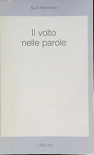 Stock image for Il volto nelle parole (Saggi) for sale by medimops