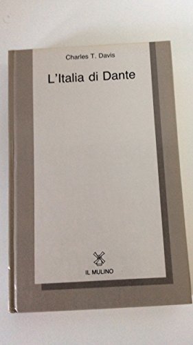 9788815019905: L'Italia di Dante (Collezione di testi e di studi)