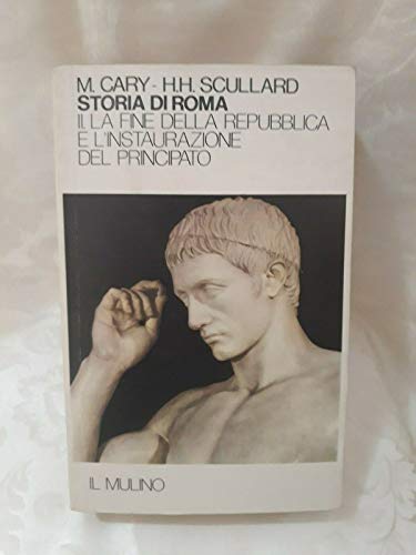 Stock image for Storia di Roma. Vol. 2: La fine della Repubblica e l'Instaurazione del principato for sale by Libro Co. Italia Srl
