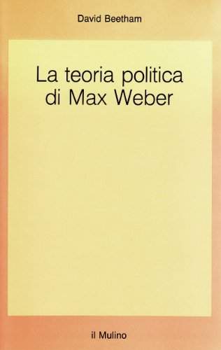9788815020659: La teoria politica di Max Weber