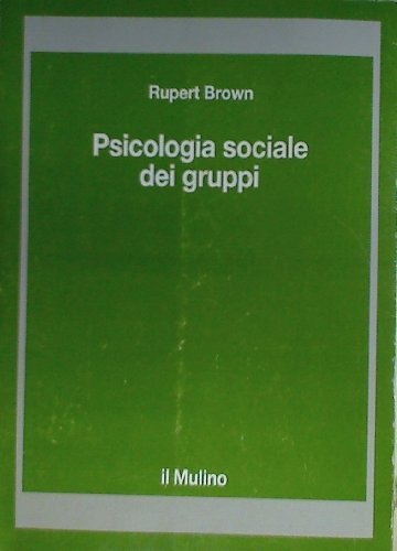 9788815026958: Psicologia sociale dei gruppi