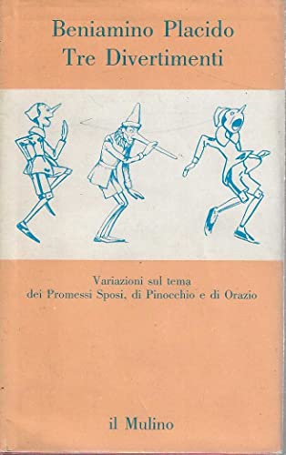 Beispielbild fr Tre divertimenti: Variazioni sul tema dei Promessi sposi, di Pinocchio e di Orazio (Contrappunti) (Italian Edition) zum Verkauf von Viciteco - Arianna's Web