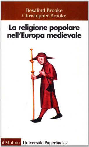 Stock image for La religione popolare nell'Europa medievale (1000-1300) for sale by Liberio