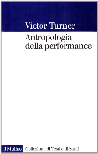 9788815030023: Antropologia della performance (Collezione di testi e di studi)