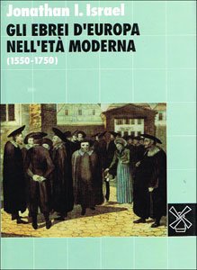 Beispielbild fr Gli ebrei d'Europa nell'eta moderna. (1550-1750). zum Verkauf von Antiquariat Dr. Rainer Minx, Bcherstadt