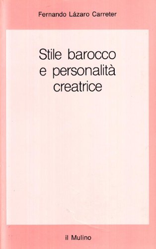 Stile barocco e personalitÃ: creatrice (9788815032454) by Fernando LÃ¡zaro Carreter