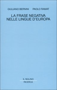 Imagen de archivo de La frase negativa nelle lingue d'Europa a la venta por Leaf and Stone Books