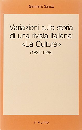 Beispielbild fr Variazioni sulla storia di una rivista italiana : La Cultura (1882-1935) zum Verkauf von Ammareal