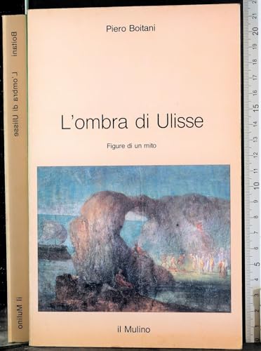 L'ombra di Ulisse - Piero Boitani