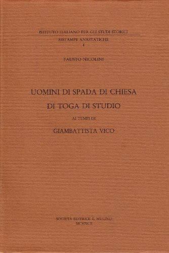 9788815038456: Uomini di spada, di Chiesa, di toga, di studio ai tempi di Giambattista Nico