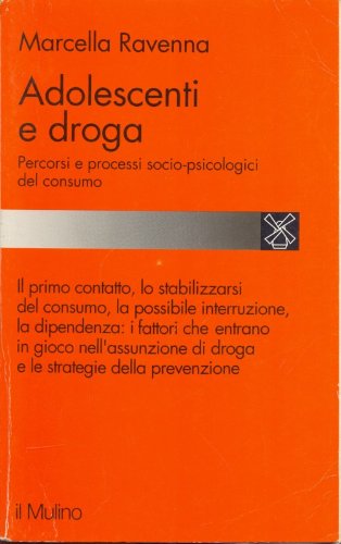 Beispielbild fr Adolescenti e droga. Percorsi e processi socio-psicologici del consumo (Studi e ricerche) zum Verkauf von getbooks GmbH