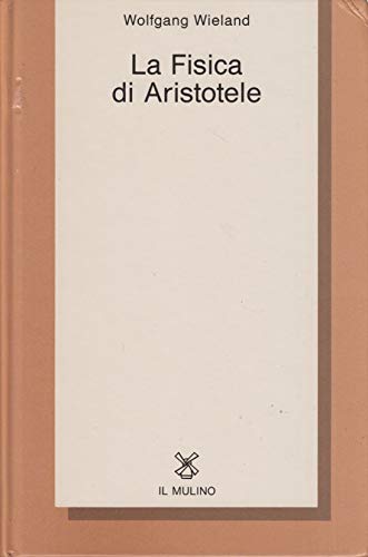 La fisica di Aristotele (9788815040695) by Wolfgang Wieland