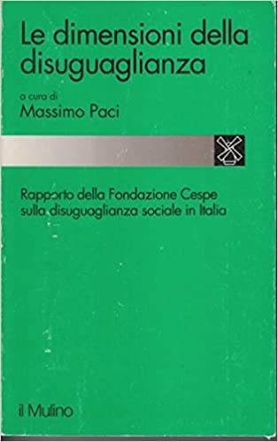 9788815042033: Le dimensioni della disuguaglianza. Rapporto della Fondazione Cespe sulla disuguaglianza sociale in Italia (Studi e ricerche)