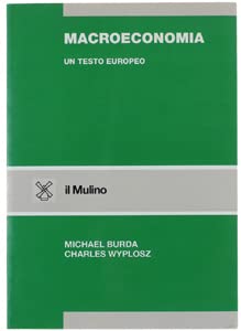 Macroeconomia: Un Testo Europeo (9788815043016) by Michael Burda; Charles Wyplosz