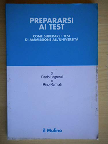 Beispielbild fr Prepararsi ai test. Come superare i test di ammissione all'universit (Orientamenti) zum Verkauf von medimops