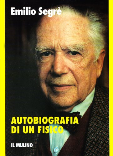 Beispielbild fr Autobiografia di un fisico zum Verkauf von Bookstore-Online