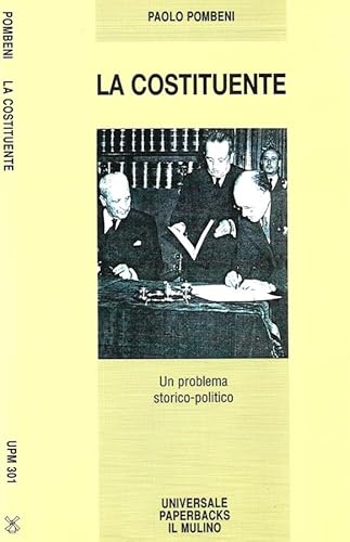 Beispielbild fr La Costituente: Un problema storico-politico (Universale paperbacks Il Mulino) zum Verkauf von HPB-Ruby