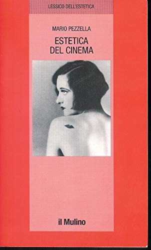 Beispielbild für Estetica del cinema (Lessico dell'estetica) zum Verkauf von medimops