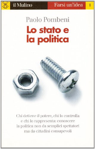 Beispielbild fr Lo Stato E LA Politica (Italian Edition) zum Verkauf von Wonder Book