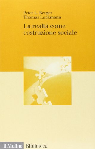 Imagen de archivo de La realt come costruzione sociale a la venta por libreriauniversitaria.it