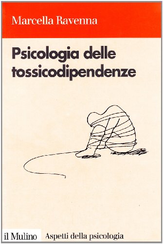 Beispielbild fr Psicologia delle tossicodipendenze zum Verkauf von medimops