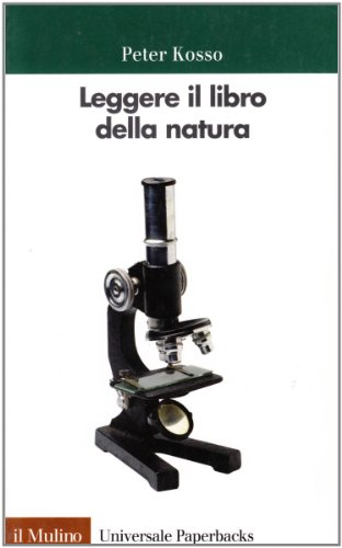 Stock image for Leggere il libro della natura: Introduzione alle filisofia della scienza for sale by Kultgut